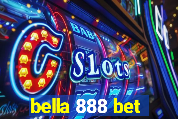 bella 888 bet